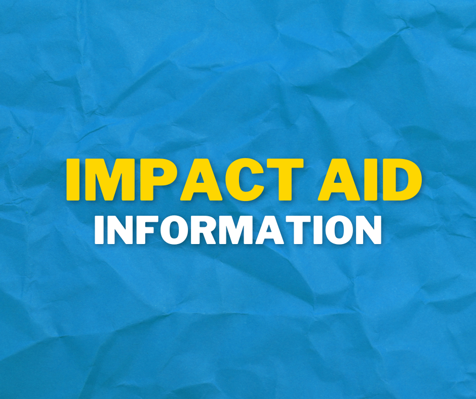 "Impact Aid information" is written in bold yellow and white text on a blue background that resembles crumbled paper texture.