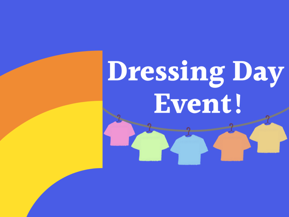 Blue background with orange and yellow arcs with a clothesline with shirts hanging from the arcs. There's white text reading "Dressing Day Event" above the clothes.